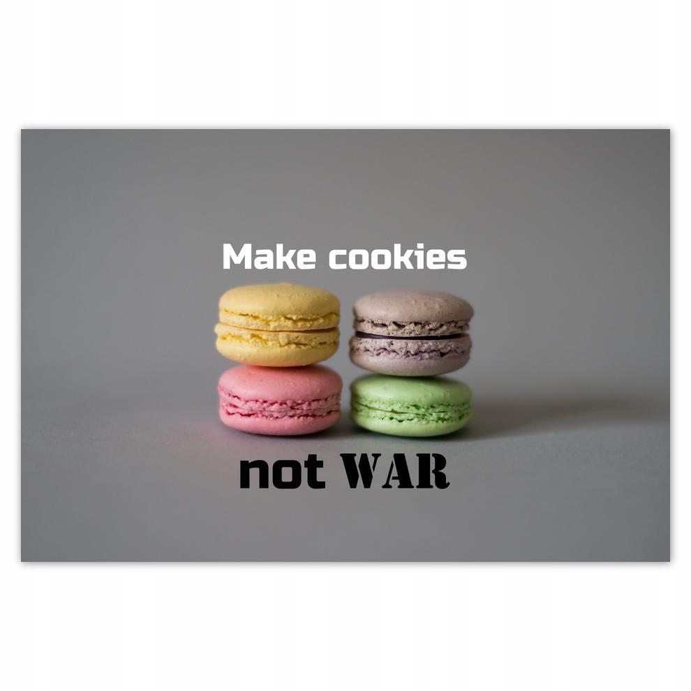 

Plakaty 60x40 Make cookies not War