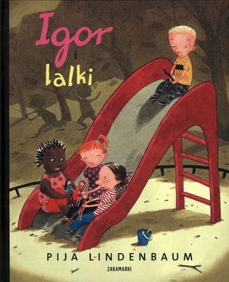 Igor I Lalki, Pija Lindenbaum