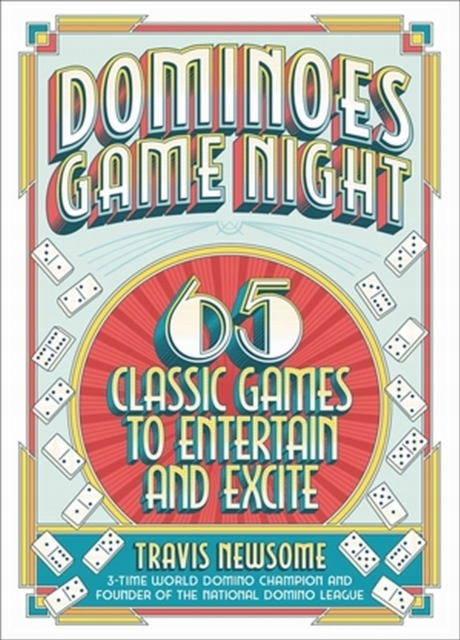 Dominoes Game Night TRAVIS NEWSOME