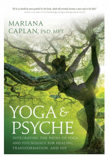 Yoga and Psyche Mariana Caplan