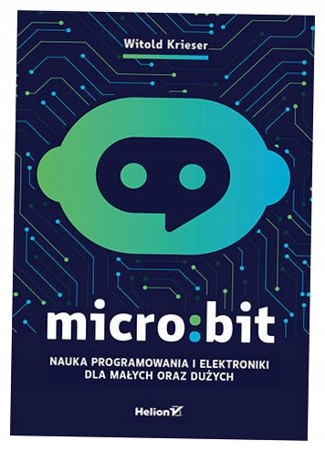 Micro:bit. Обучение программированию и электронике...
