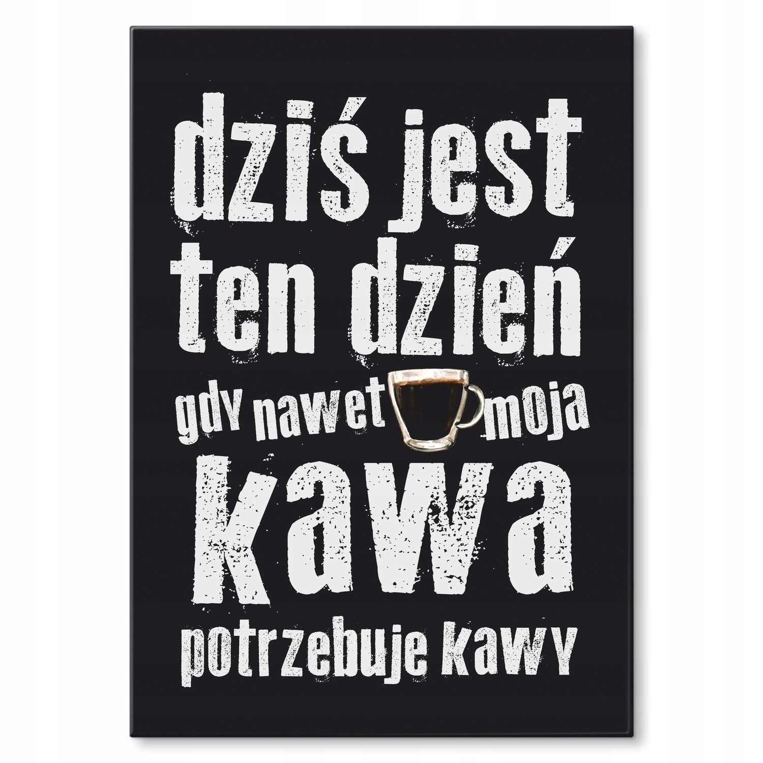 Kovový plakát I moje káva Dárek 22 x 31 cm