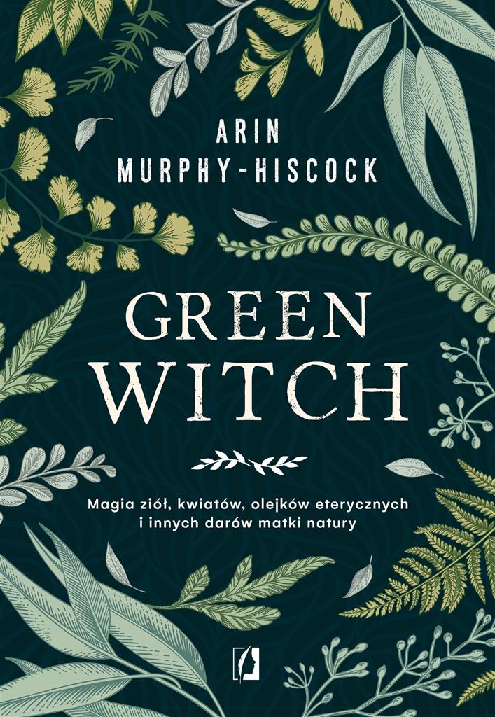 Green Witch, Arin Murphy-hiscock