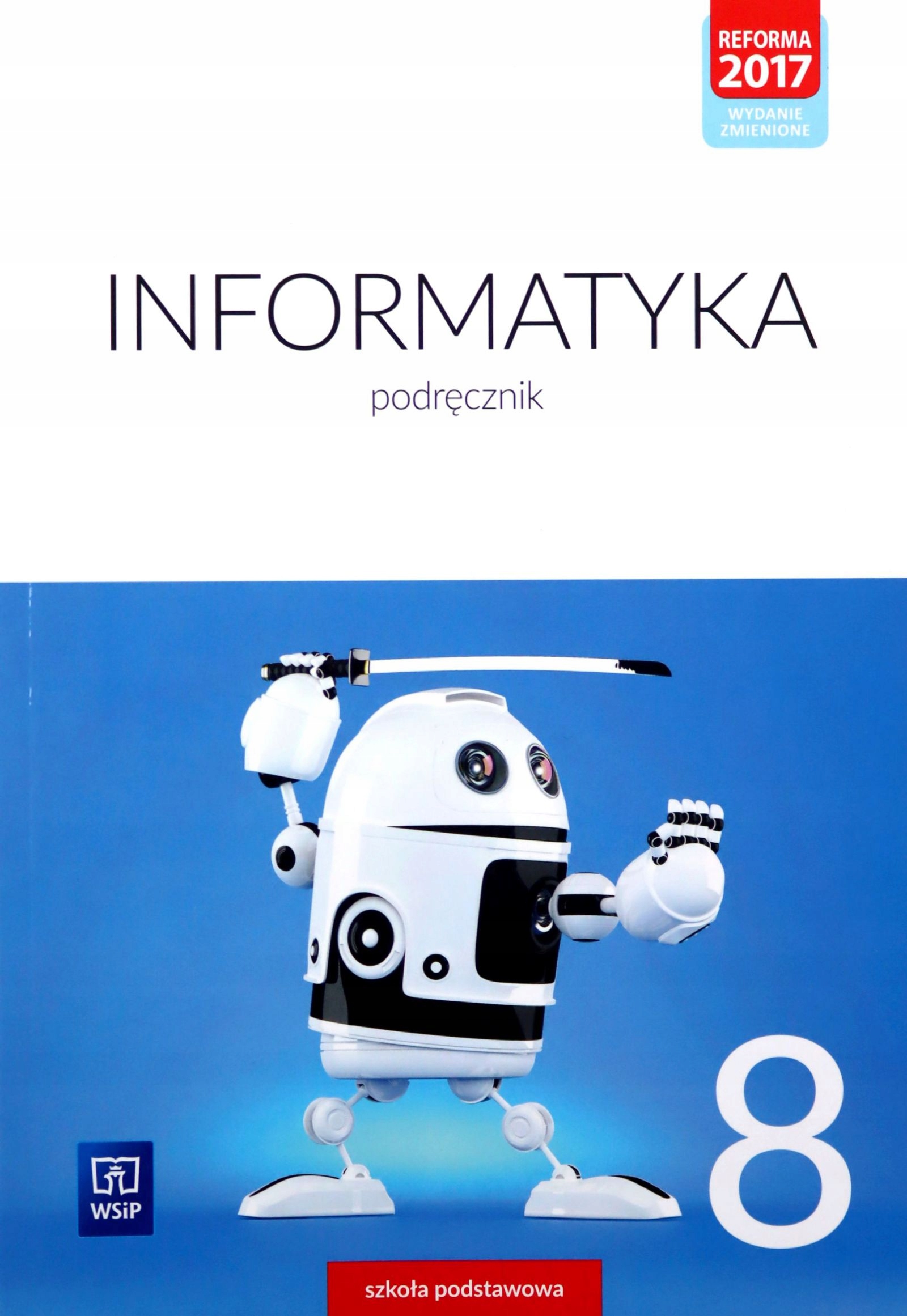 

Informatyka Szkoła Podstawowa 8 Podręcznik Książka