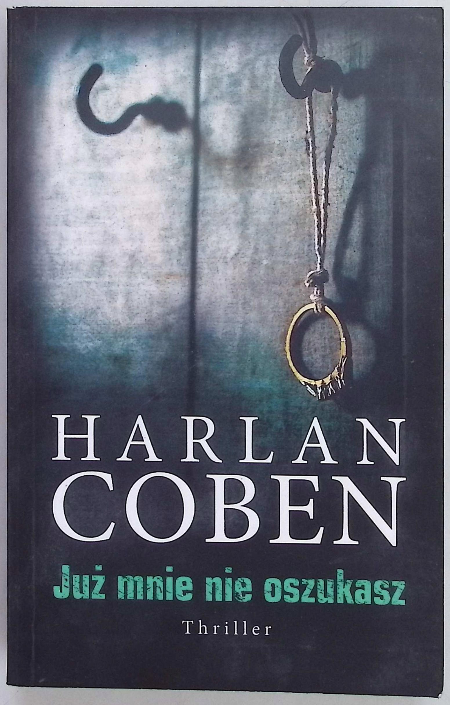 Już mnie nie oszukasz Harlan Coben