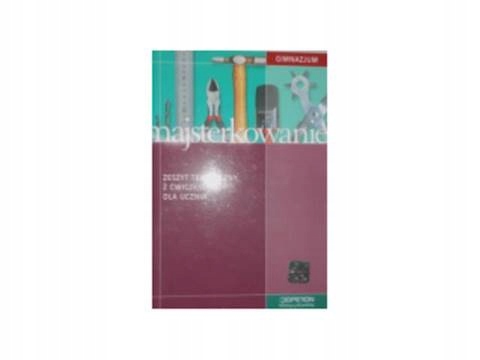 Technika Zajecia techniczne GIMN kl.1-3 zeszyt tem