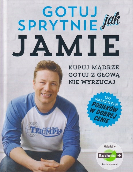 Gotuj sprytnie jak Jamie Jamie Oliver