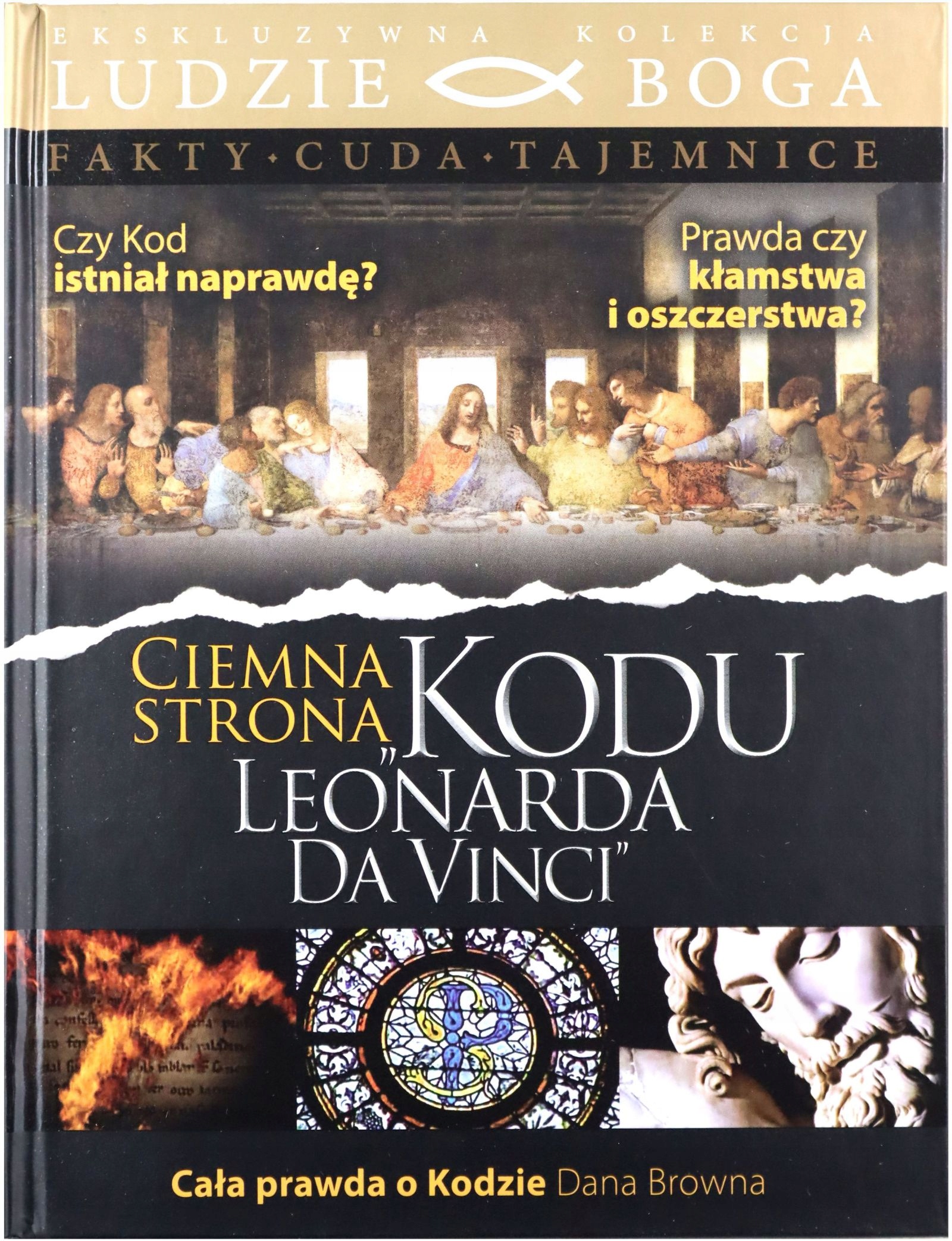 

Ciemna Strona Kodu Leonarda Da Vinci (ludzie Boga)