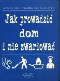 Jak prowadzić dom i nie zwariować Jane Moseley,