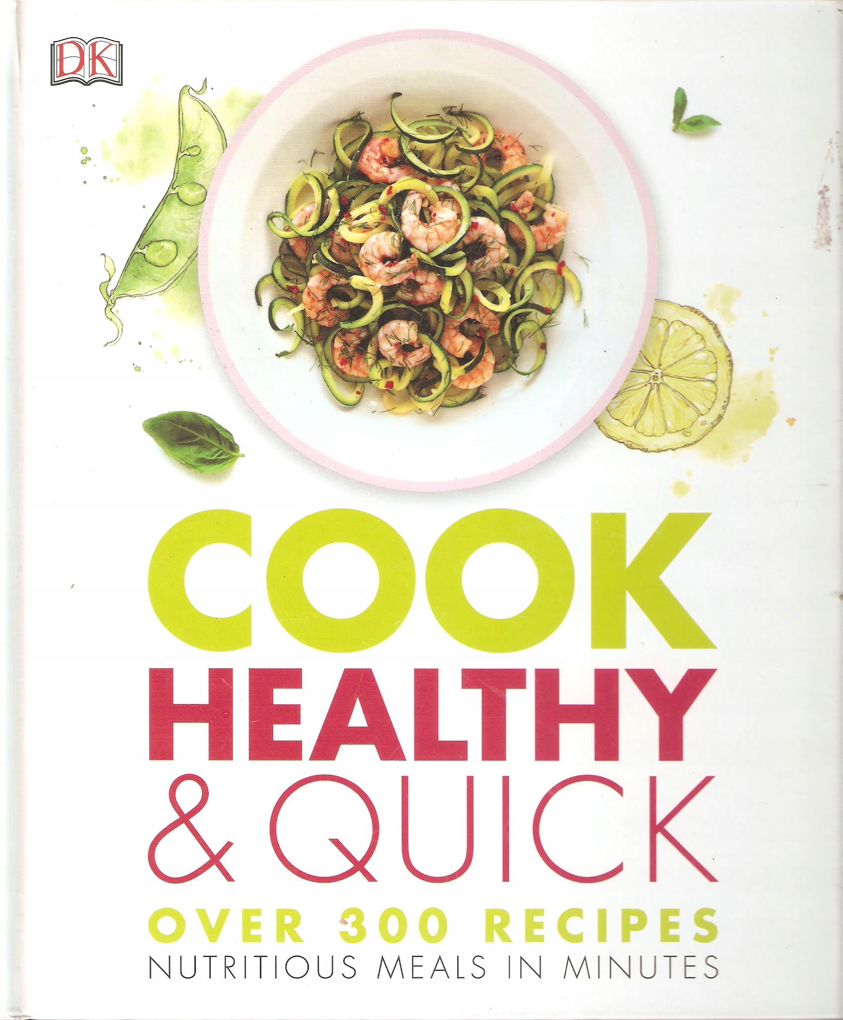 Cook Healthy and Quick
