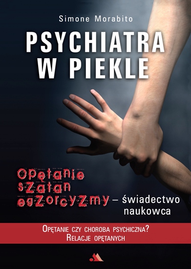 

Psychiatra w piekle. Świadectwo naukowca