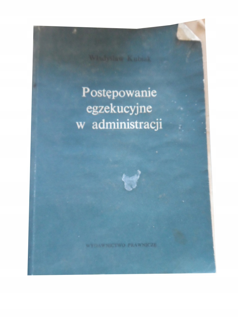 Postępowanie egzekucyjne w administracji Kubiak