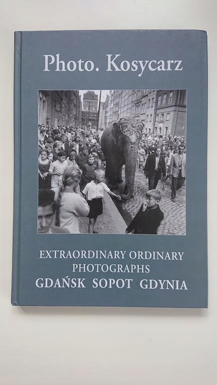 EXTRAORDINARY ORDINARY PHOTOGRAPHS GDAŃSK SOPOT Nośnik książka papierowa
