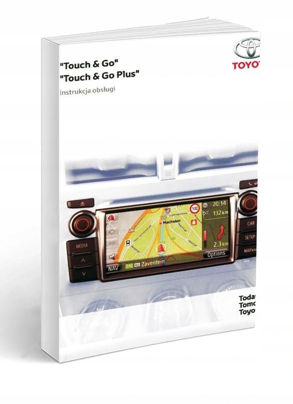 

Toyota Touch and Go Nawigacja+Radio Instrukcja