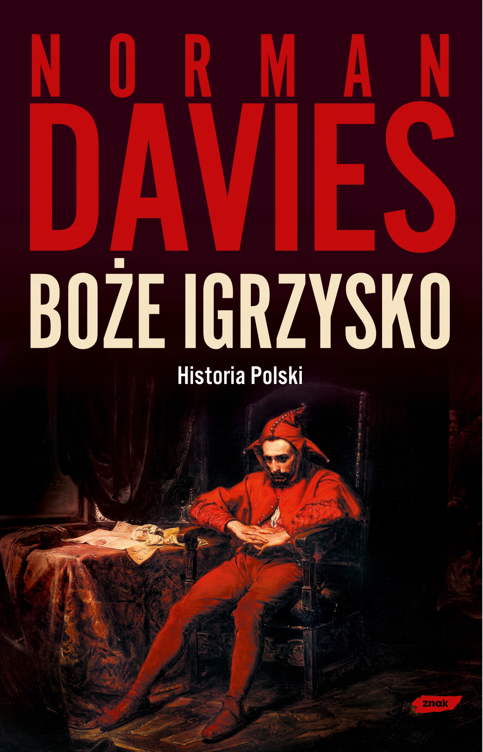 Boże igrzysko. Historia Polski - Norman Davies | Ebook