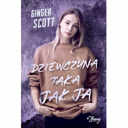 

Dziewczyna taka jak ja Ginger Scott