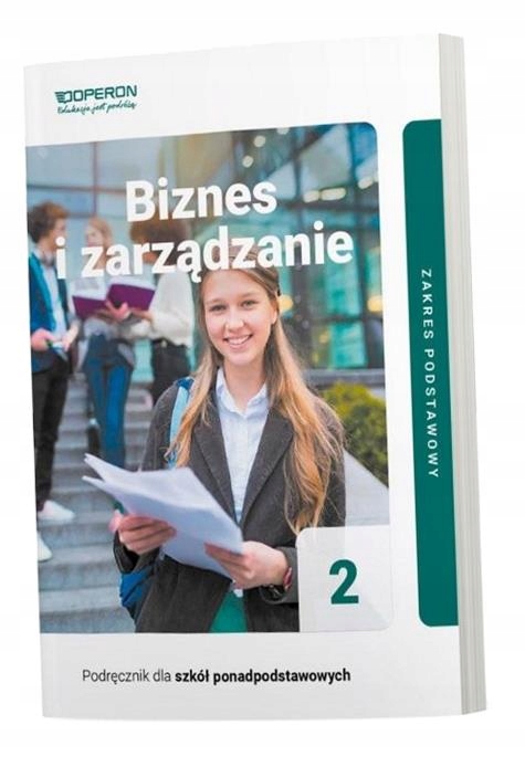 BIZNES I ZARZĄDZANIE LO 2 ZP JAROSŁAW KORBA, ZBIGNIEW SMUTEK