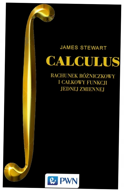 Calculus Rachunek różniczkowy i całkowy Stewart