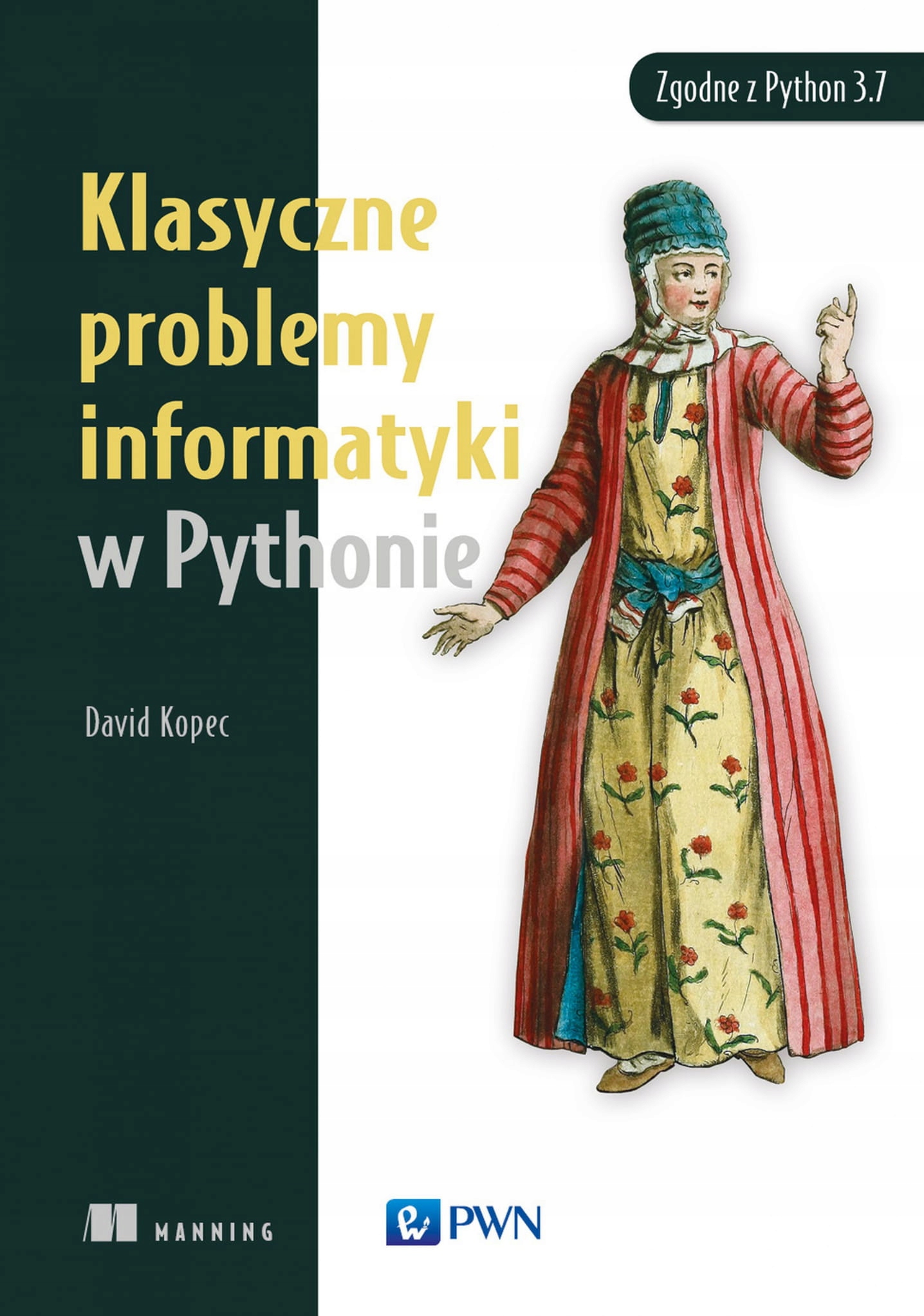 KLASYCZNE PROBLEMY INFORMATYKI W PYTHONIE