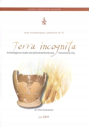 Terra incognita. Archeologiczne studia nad