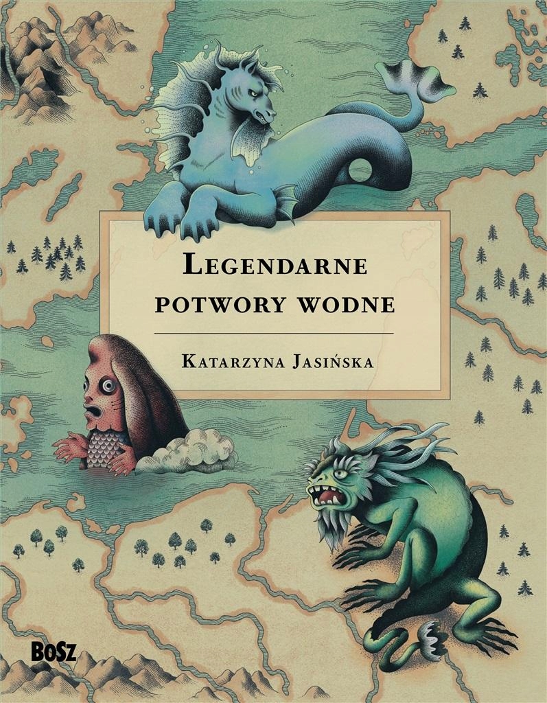 

Legendarne Potwory Wodne Katarzyna Jasińska