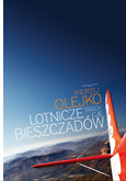 

Lotnicze Tradycje Bieszczadów A. Olejko