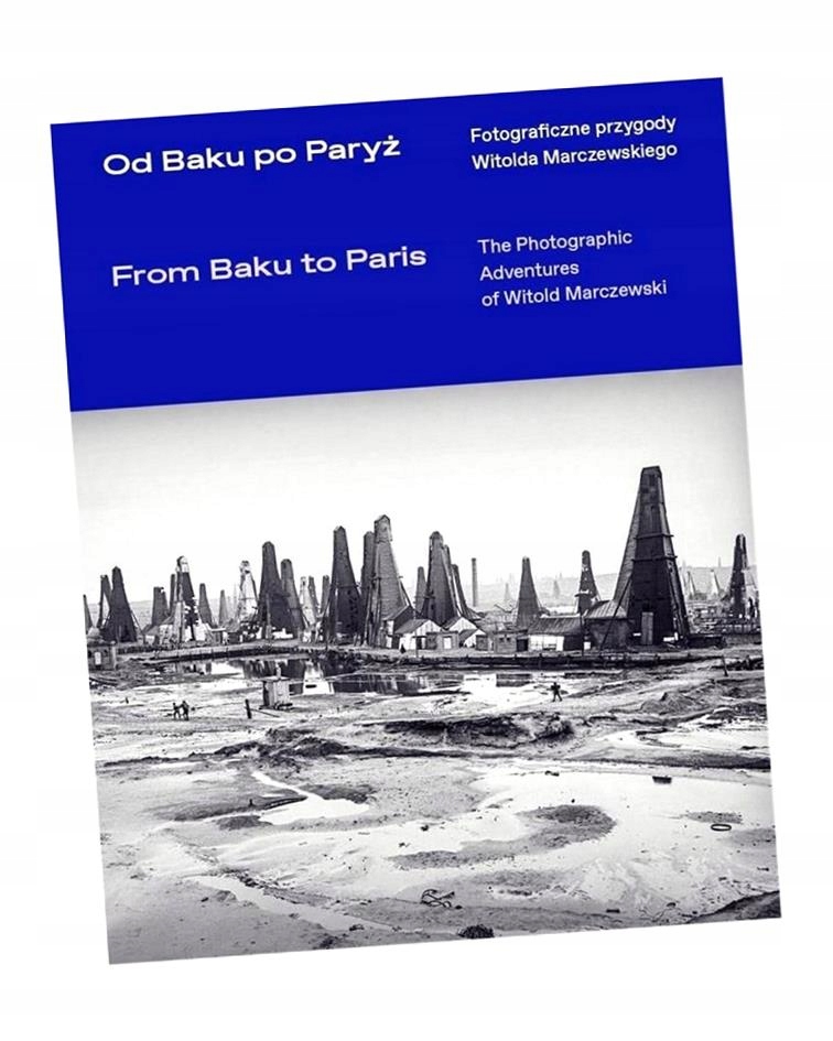 OD BAKU PO PARYŻ WITOLD MARCZEWSKI