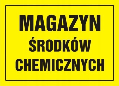 

Magazyn środków chemicznych znak tablica 32x44 Pcv