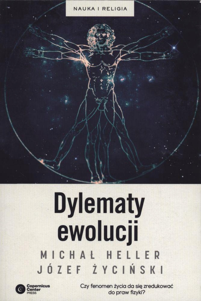 DYLEMATY EWOLUCJI Michał Heller, Józef Życiński