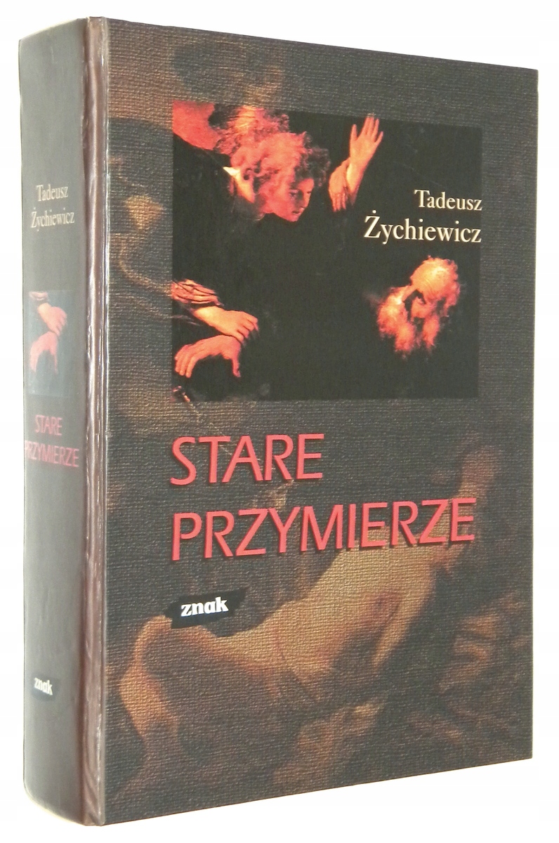 Tadeusz Żychiewicz STARE PRZYMIERZE [całość] [wyd.III 2000]