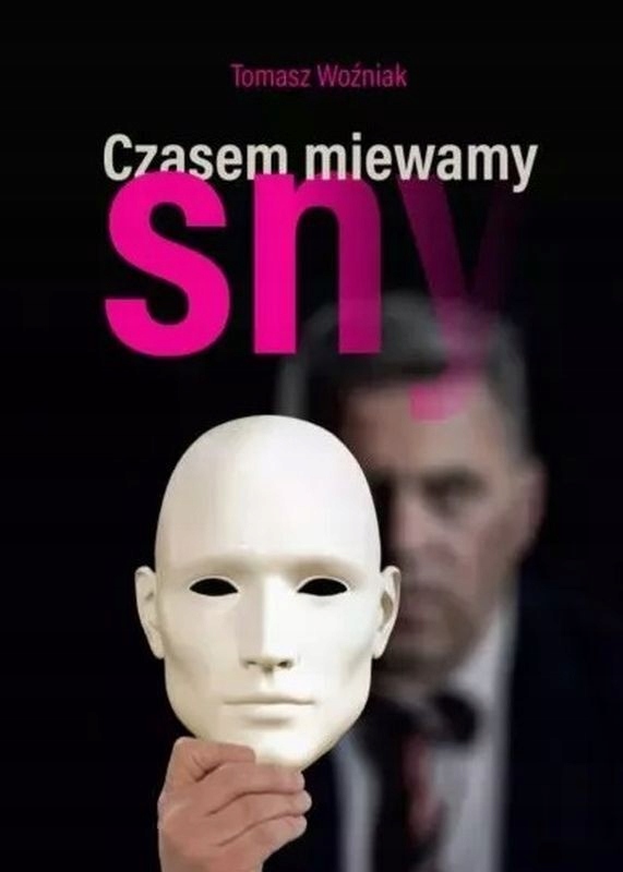 Czasem Miewamy Sny