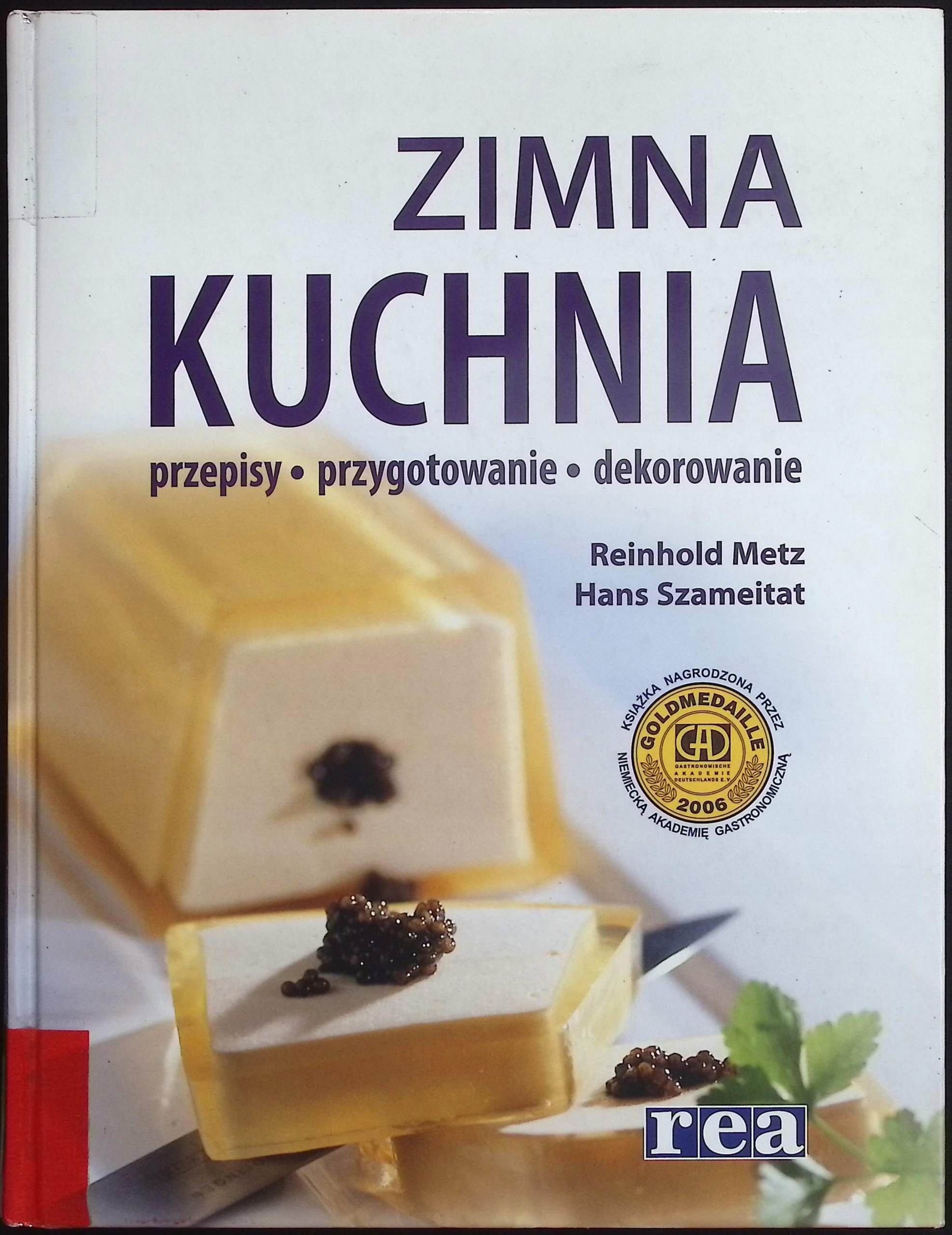 Zimna kuchnia Hans Szameitat, Reinhold Metz