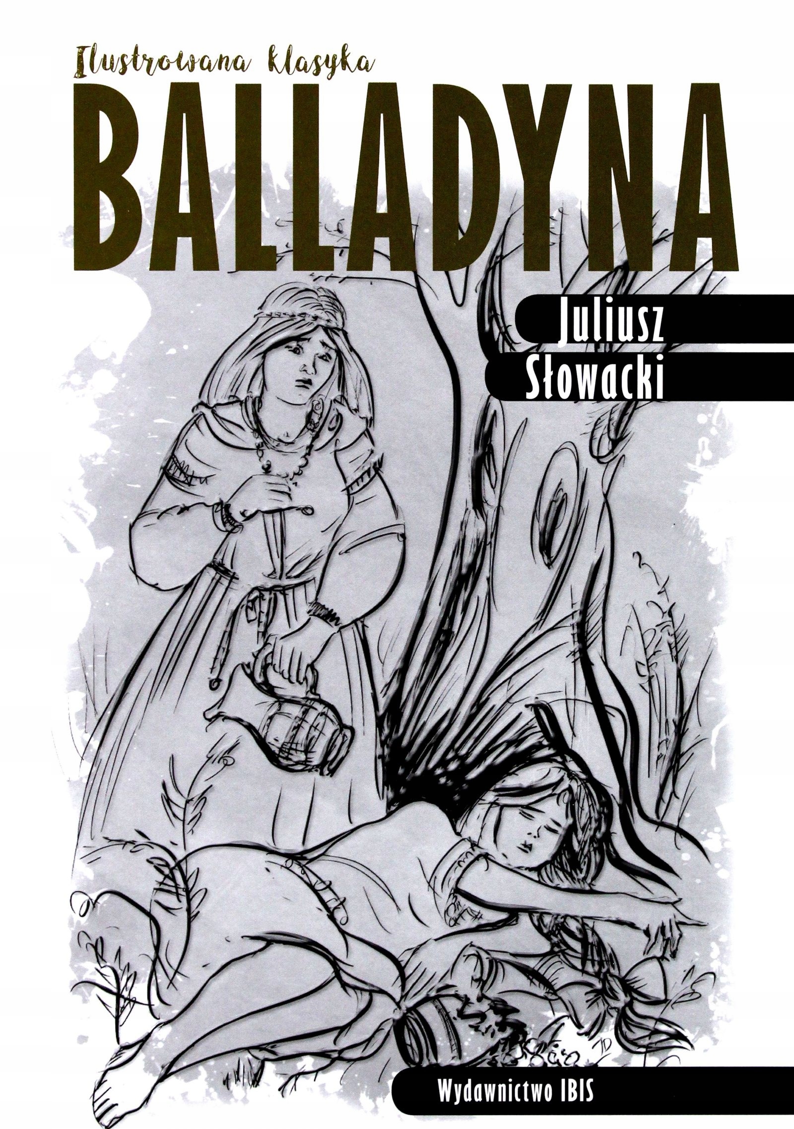 BALLADYNA. ILUSTROWANA KLASYKA - Juliusz Słowacki