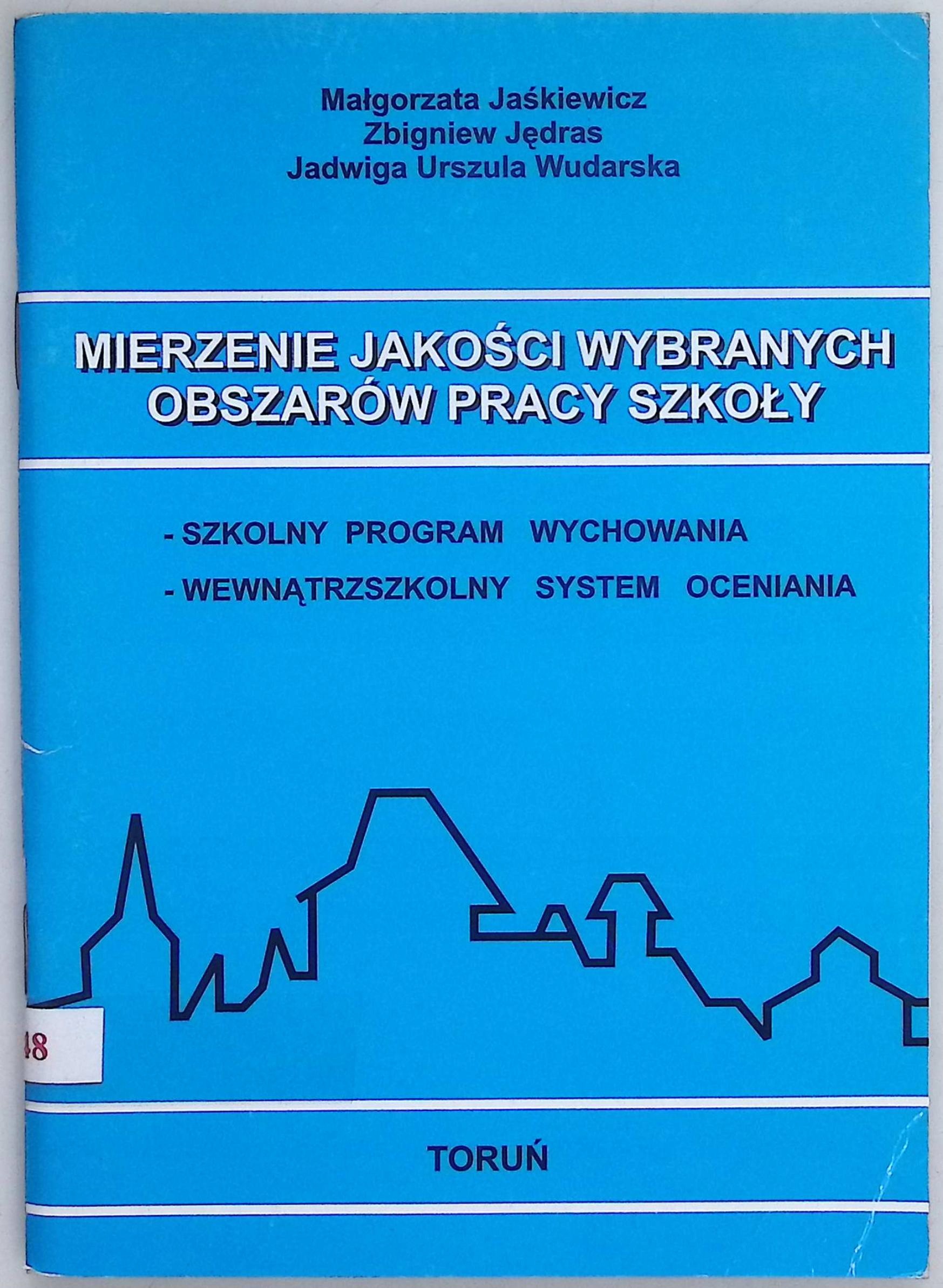 Mierzenie jakości wybranych obszarów pracy szkoły