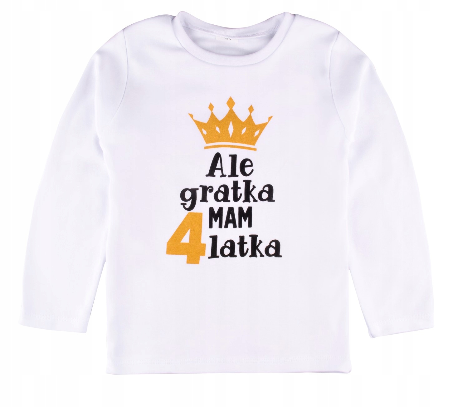 

Bluzka Urodziny 4 Lata Ale Gratka Mam 4 Latka 104