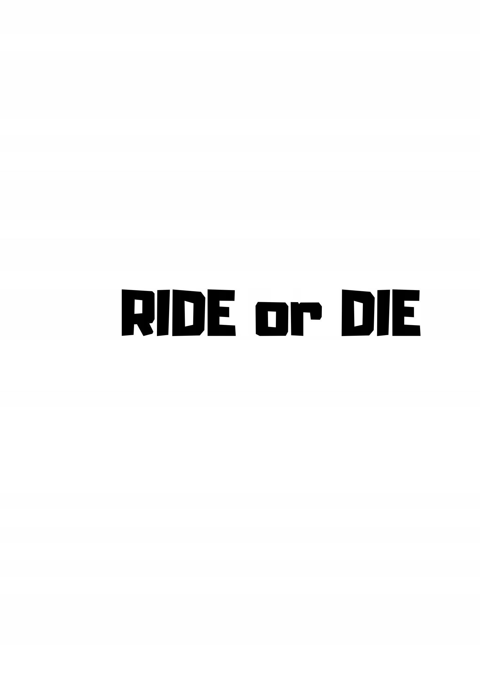 

Naklejka Auto Szybę Ride Or Die Napis