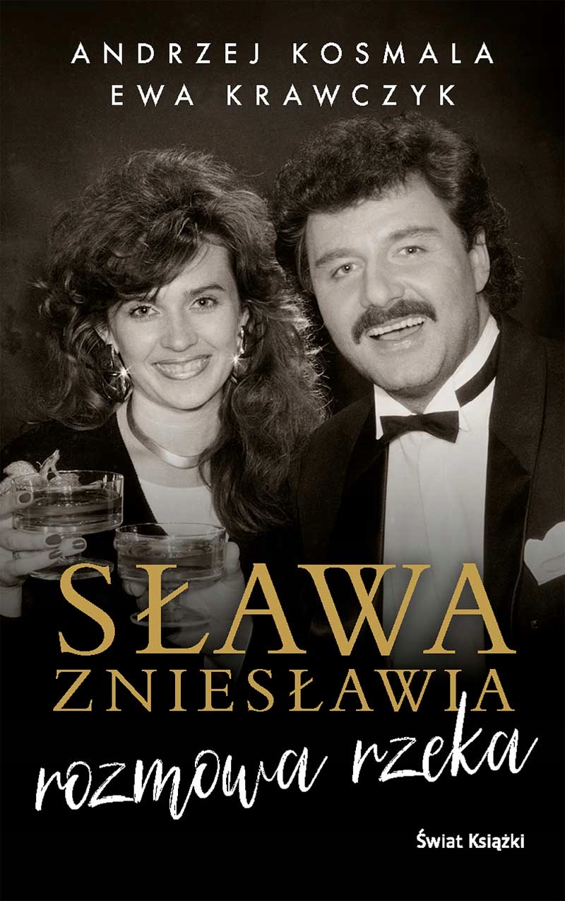 SŁAWA ZNIESŁAWIA ROZMOWA RZEKA KRZYSZTOF KRAWCZYK