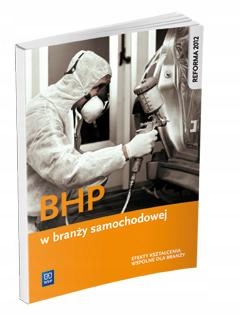 Bhp W Branży Samochodowej. Podr. Do Kształ. Zawod.