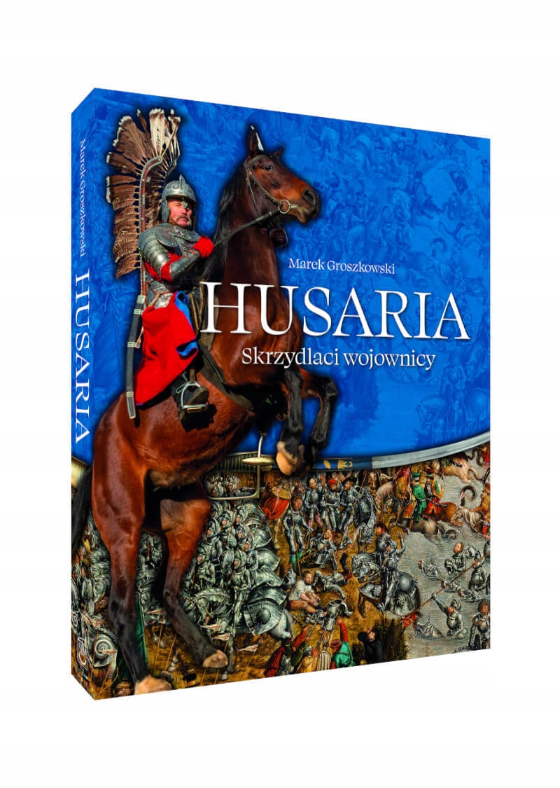 

Husaria Skrzydlaci Wojownicy Tw Marek Groszkowski