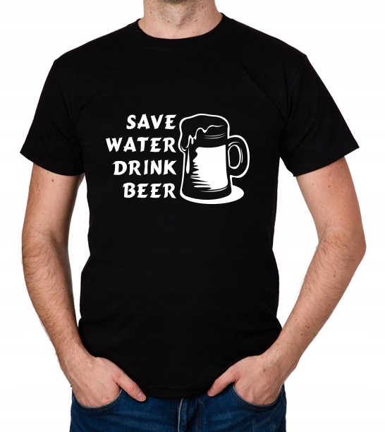 

koszulka Save Water Drink Beer prezent