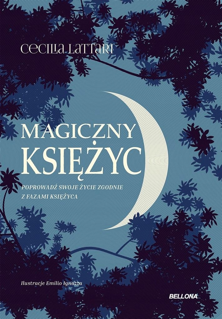 

Magiczny Księżyc. Czerp Z Niego Energię I Połącz..