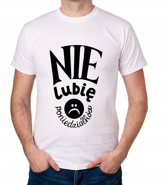 

koszulka Nie Lubię Poniedziałków prezent
