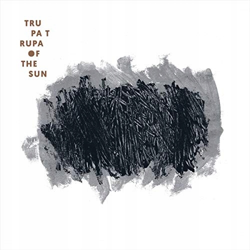 Trupa Trupa Of The Sun CD
