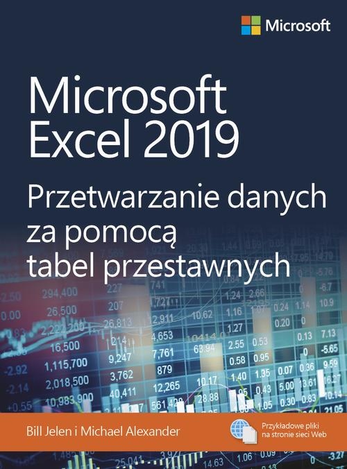 Microsoft Excel 2019 Przetwarzanie danych za pomocą tabel przestawnych | Eb