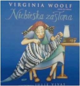 Niebieska zasłona - Virginia Woolf