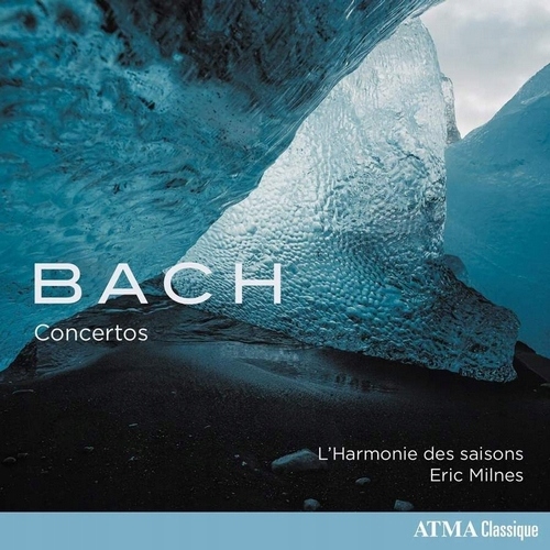 Bach Violin Concertos Eric Milnes Atma