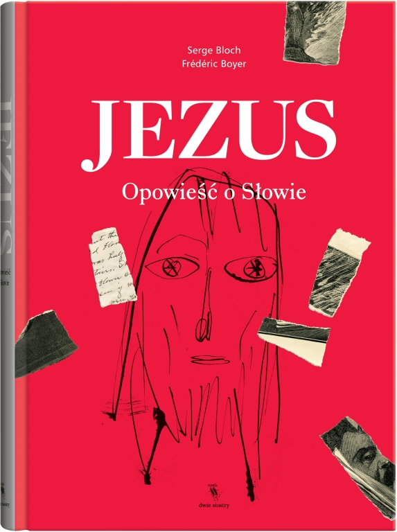 

Jezus Opowieść o Słowie Frédéric Boyer