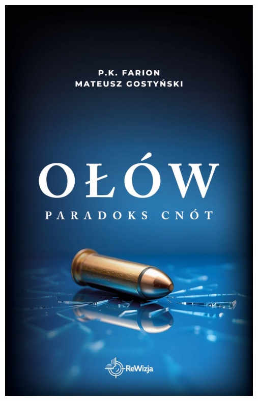 Ołów Paradoks Cnót Tom 6 P.k. Farion, Mateusz Gostyński