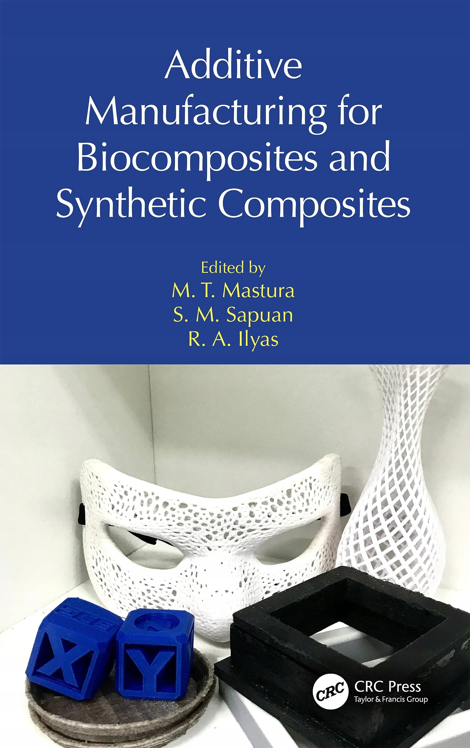 Additive Manufacturing for Biocomposites and Synthetic Composites Mastura,