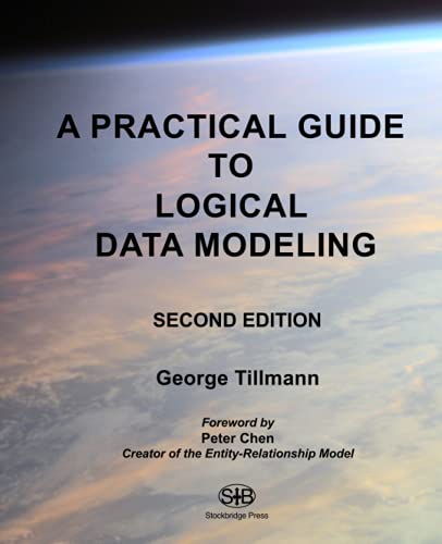 Tillmann, George A Practical Guide to Logical Data Modeling: Second Edition